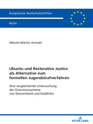 cover image of Ubuntu und Restorative Justice als Alternative zum formellen Jugendstrafverfahren